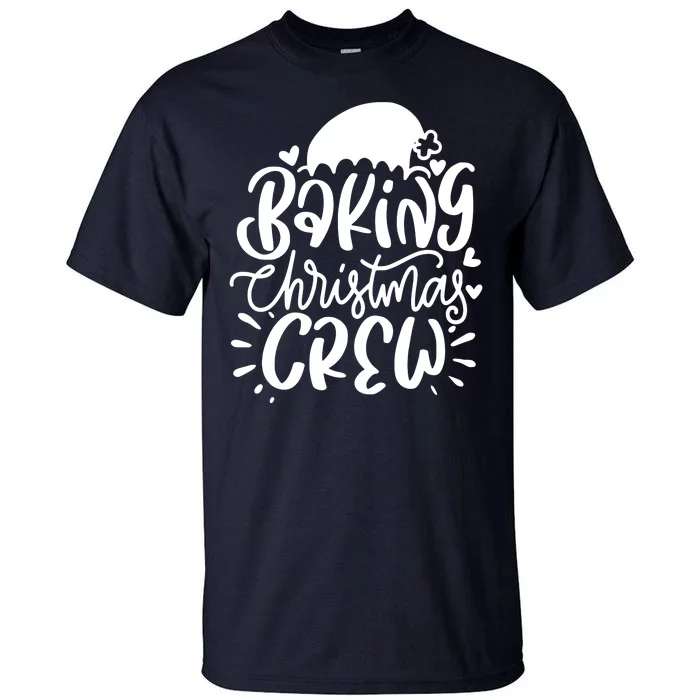 Baking Christmas Crew Holiday Tall T-Shirt