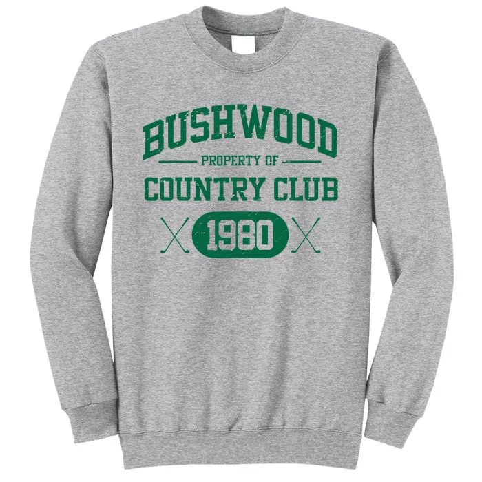 Bushwood Country Club 1980 Vintage 80s Tall Sweatshirt