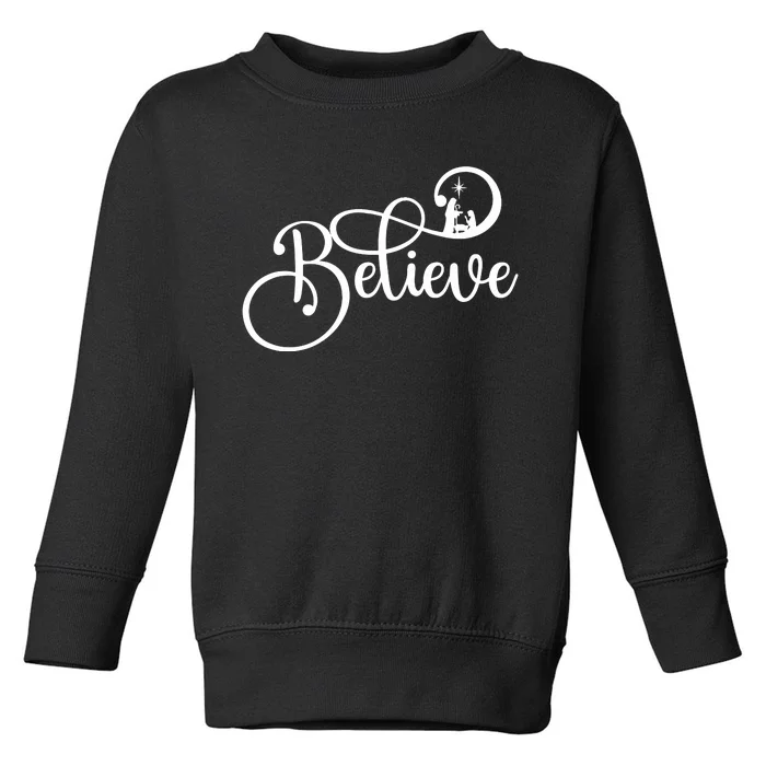 Believe Christmas Christian Nativity Scene Toddler Sweatshirt