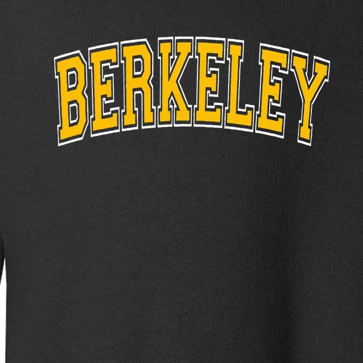 Berkeley California Ca Varsity Toddler Sweatshirt