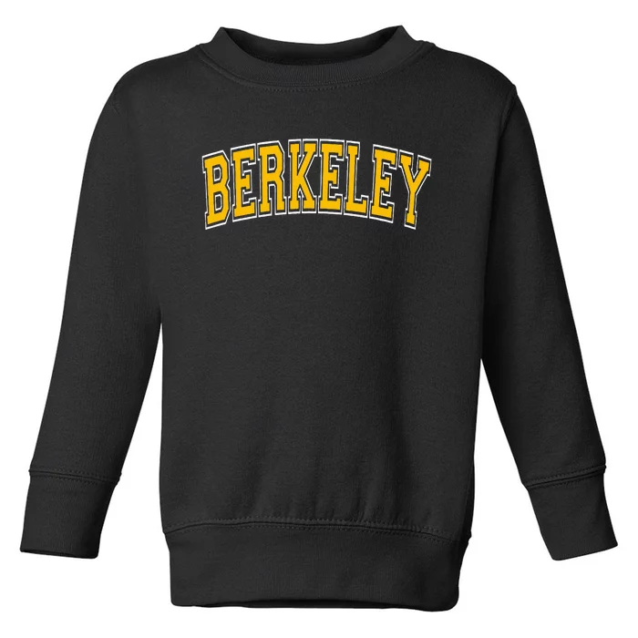 Berkeley California Ca Varsity Toddler Sweatshirt