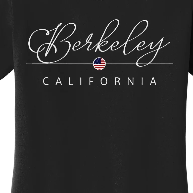 Berkeley California Ca On Berkeley Women's T-Shirt