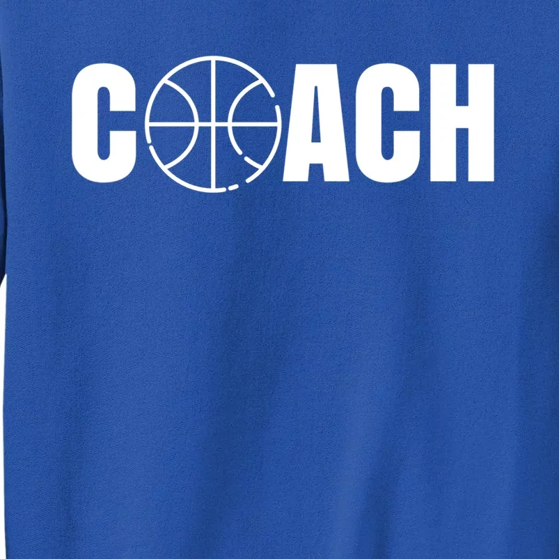 Basketball Coach Coaching Trainer Basketballer Gift Tall Sweatshirt