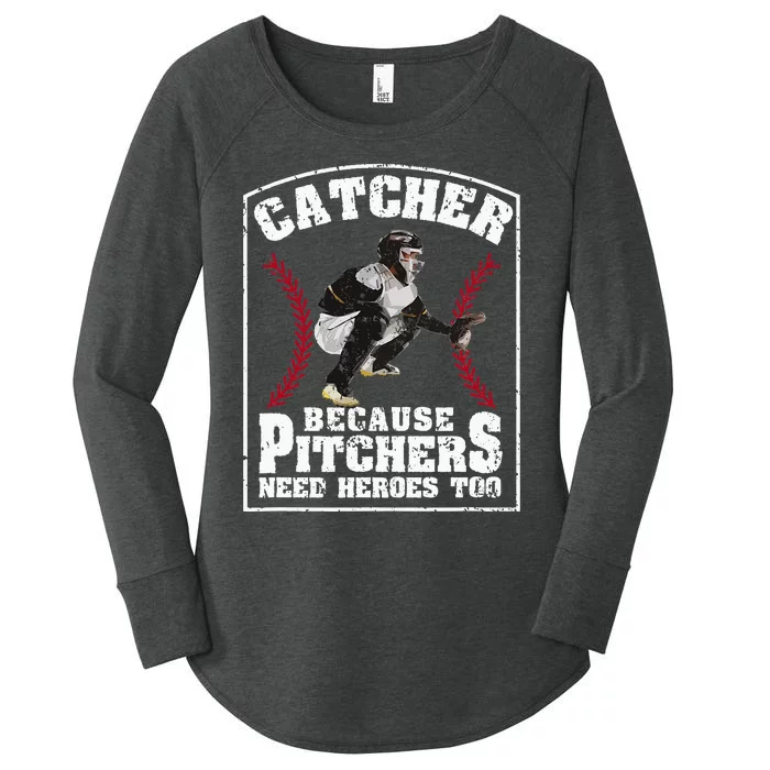 Baseball Catchers Catcher Because Pitchers Need Heroes Too Women's Perfect Tri Tunic Long Sleeve Shirt