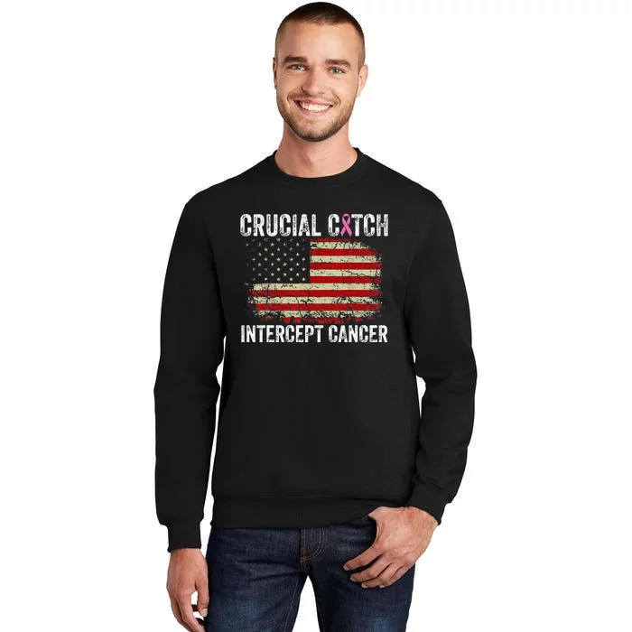 Breast Cancer Crucial A Catch Intercept Cancer Us Flag Tall Sweatshirt