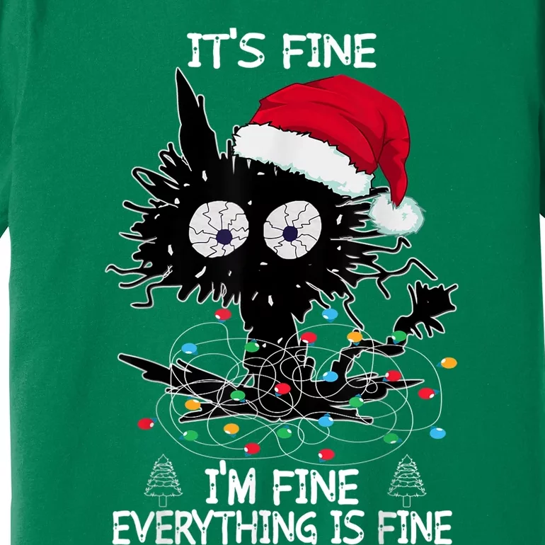 Black Cat christmas It's Fine I'm Fine Everything Is Fine Premium T-Shirt