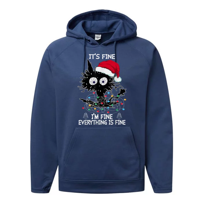 Black Cat christmas It's Fine I'm Fine Everything Is Fine Performance Fleece Hoodie