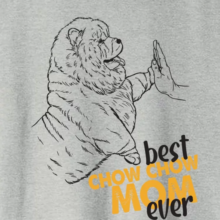 Best Chow Chow Mom Ever Best Chow Chow Mom Chow Chow Gift Women's Crop Top Tee