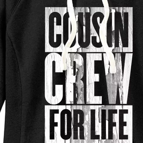 Big Cousin Crew For Life Big Cousin Crew Cousin Crew Gift Women's Fleece Hoodie