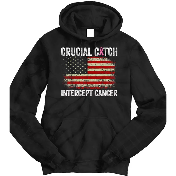 Breast Cancer Crucial A Catch Intercept Cancer Us Flag Tie Dye Hoodie