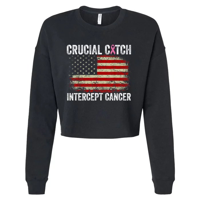 Breast Cancer Crucial A Catch Intercept Cancer Us Flag Cropped Pullover Crew