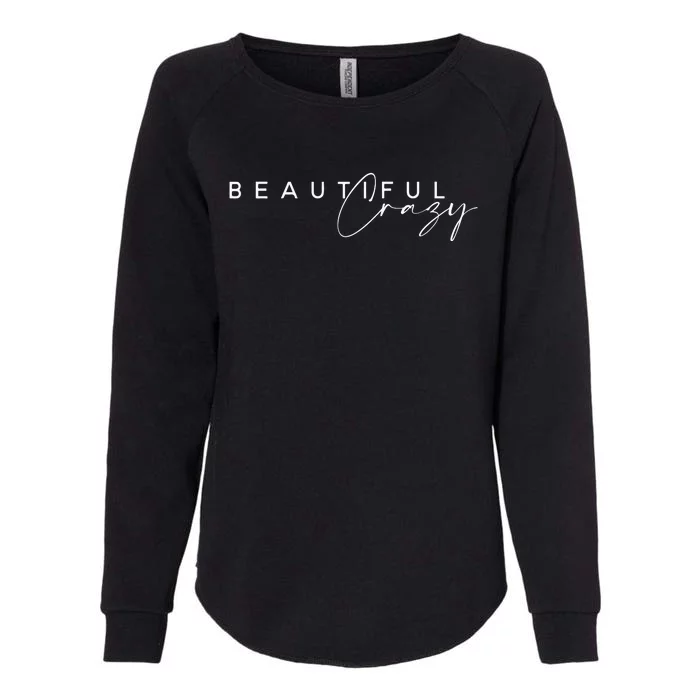 Beautiful Crazy Country Music Womens California Wash Sweatshirt