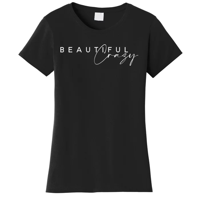 Beautiful Crazy Country Music Women's T-Shirt