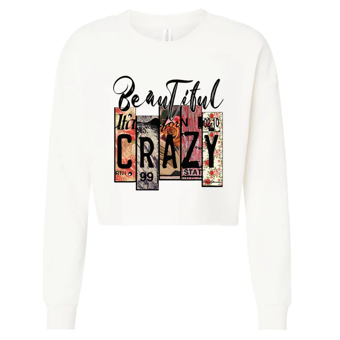 Beautiful Crazy Country Music Western Cowgirl Rodeo Cropped Pullover Crew