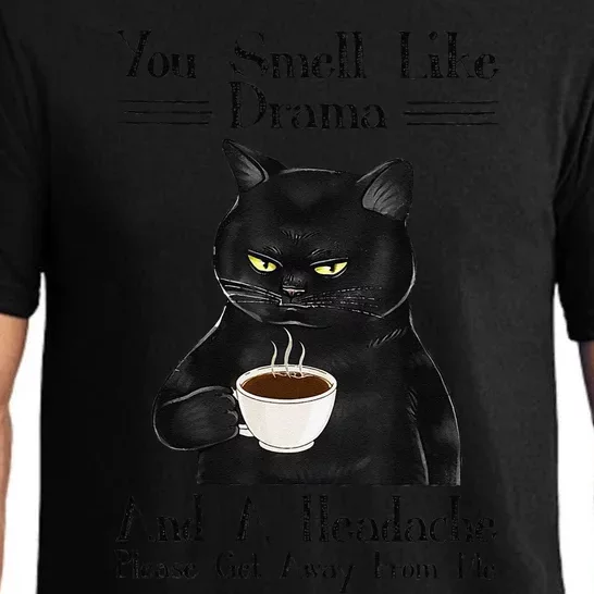 Black Cat Coffee You Smell Like Drama And A Headache Pajama Set