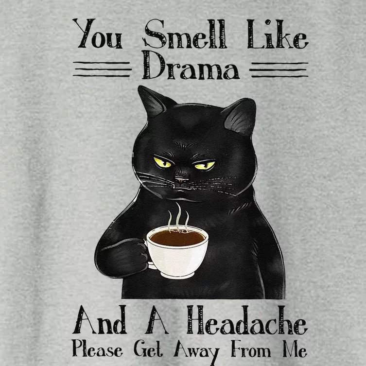 Black Cat Coffee You Smell Like Drama And A Headache Women's Crop Top Tee