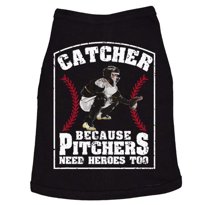 Baseball Catchers Catcher Because Pitchers Need Heroes Too Doggie Tank