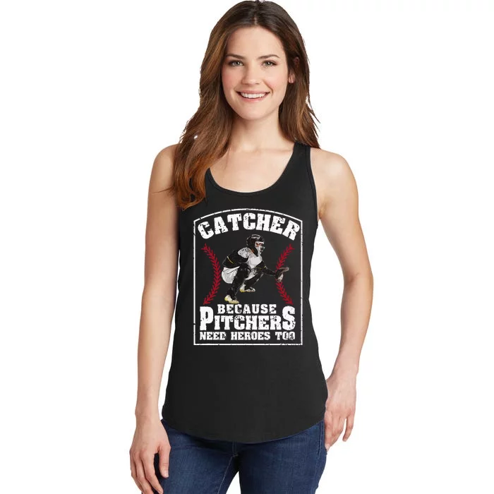 Baseball Catchers Catcher Because Pitchers Need Heroes Too Ladies Essential Tank