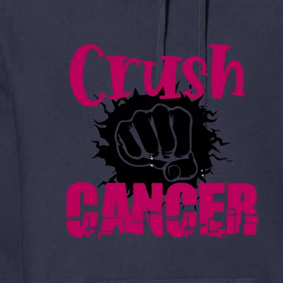 Breast Cancer Crush Cancer Awareness Gift Premium Hoodie