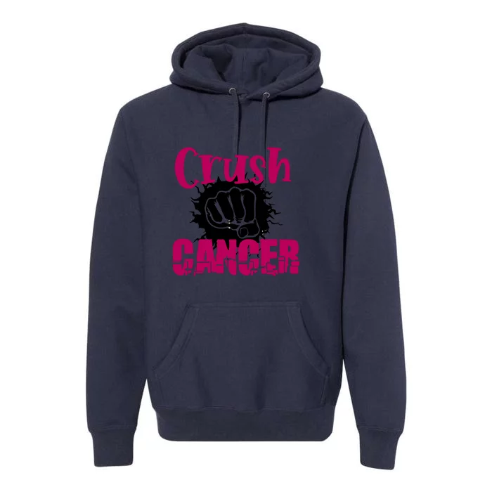 Breast Cancer Crush Cancer Awareness Gift Premium Hoodie