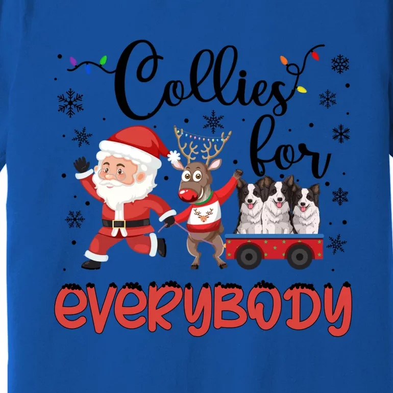 Border Collie Christmas Collies For Everybody Xmas Meaningful Gift Premium T-Shirt