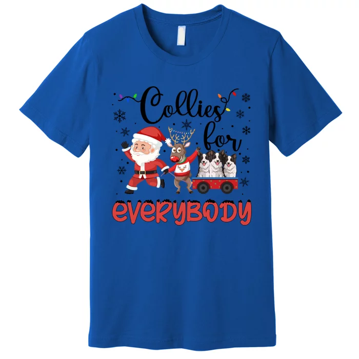 Border Collie Christmas Collies For Everybody Xmas Meaningful Gift Premium T-Shirt