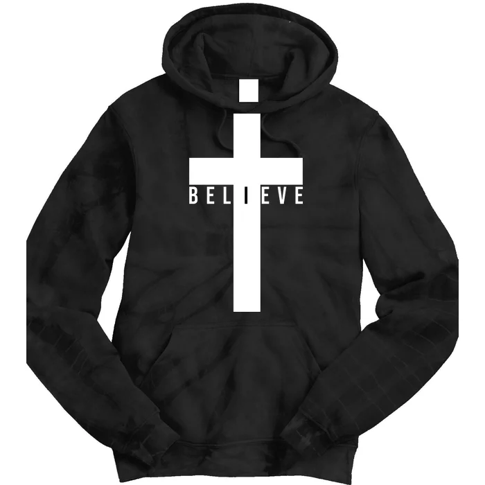 Believe Christian Cross Religious Tie Dye Hoodie