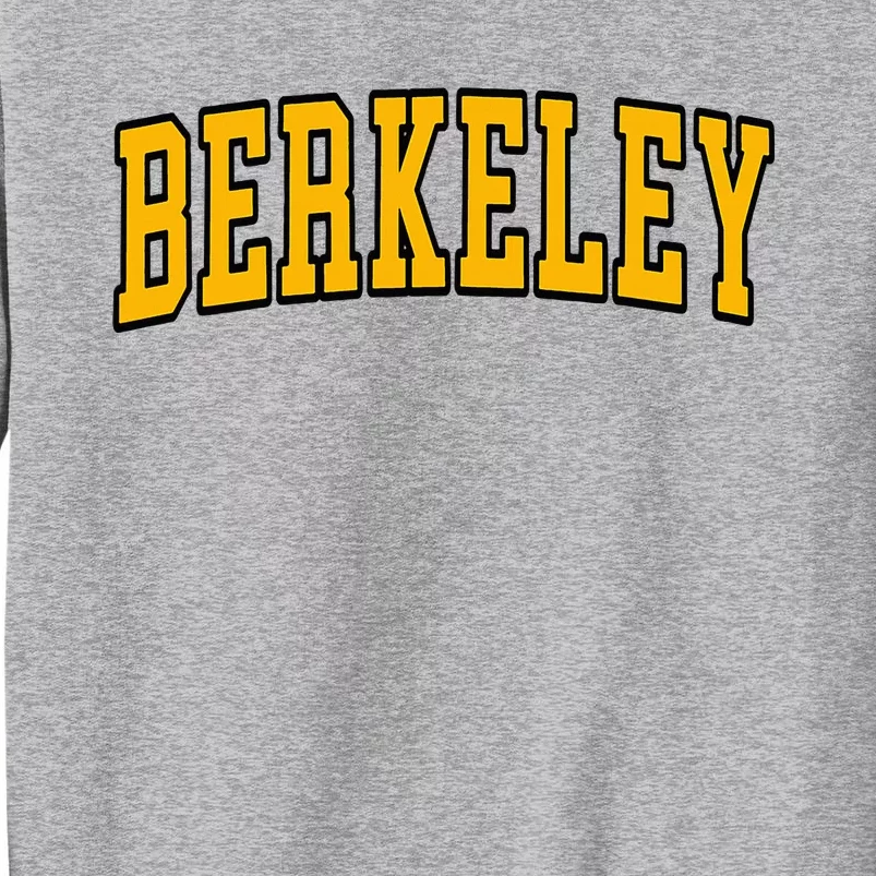 Berkeley California Ca Arched Tall Sweatshirt