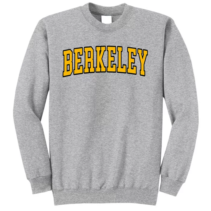 Berkeley California Ca Arched Tall Sweatshirt