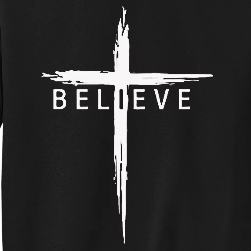 Believe Christian Cross Jesus Christ Christians Sweatshirt