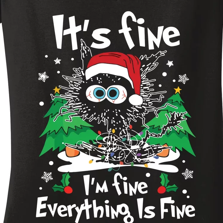 Black Cat Christmas Its Fine Im Fine Everything Is Fine Women's V-Neck T-Shirt