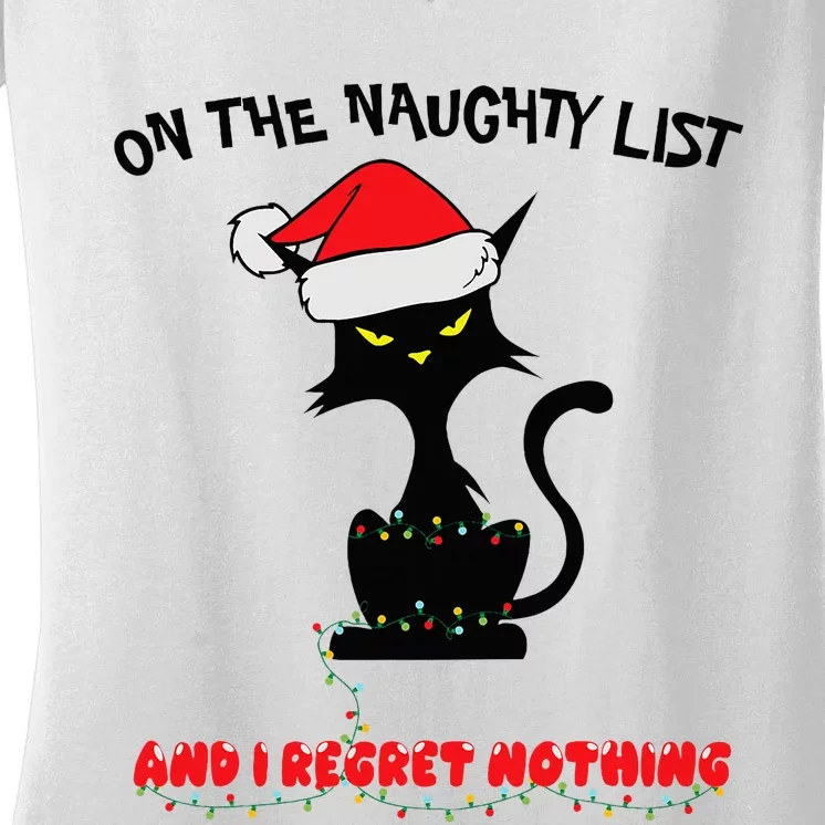 Black Cat Christmas On The Naughty List And I Regret Nothing Women's V-Neck T-Shirt