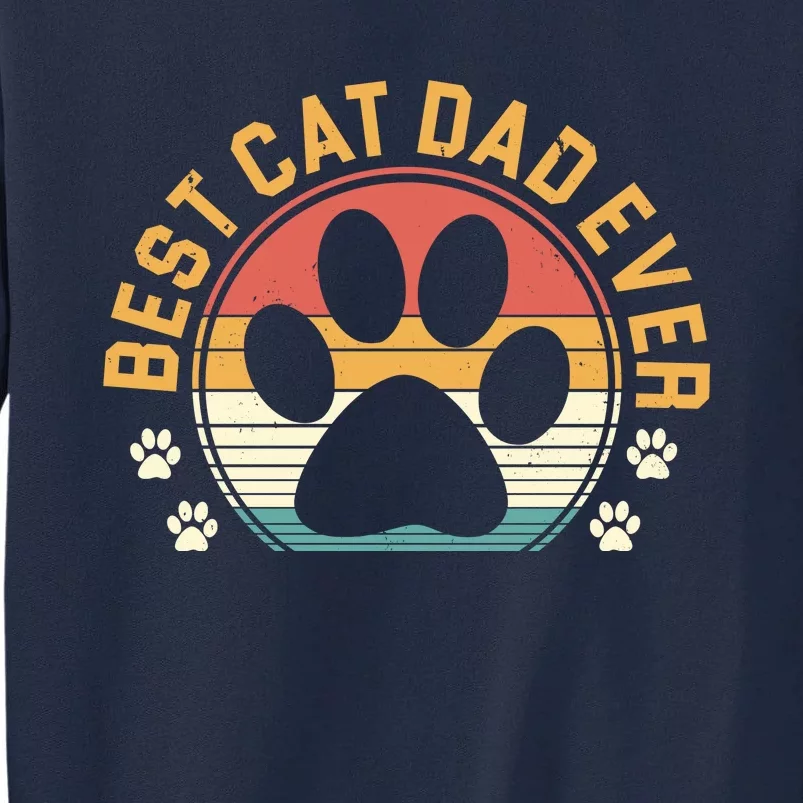 Best Cat Dad Ever Retro Sunset Tall Sweatshirt