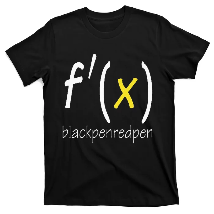 Blackpenredpen Calculus Derivatives For You T-Shirt