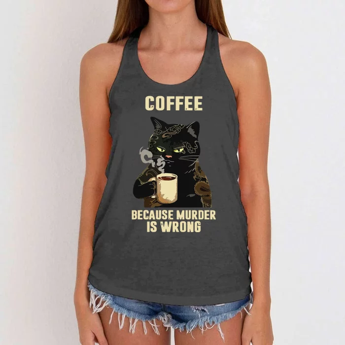 Black Cat Drinking Coffee Because Murder Is Wrong Vintage Women's Knotted Racerback Tank