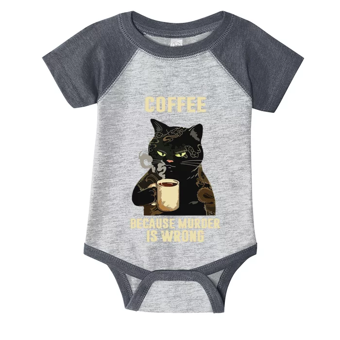 Black Cat Drinking Coffee Because Murder Is Wrong Vintage Infant Baby Jersey Bodysuit