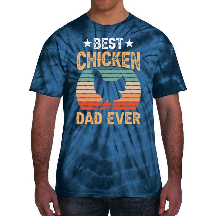 Best Chicken Dad Ever Daddy Fathers Day Father Sayings Papa Tie-Dye T-Shirt