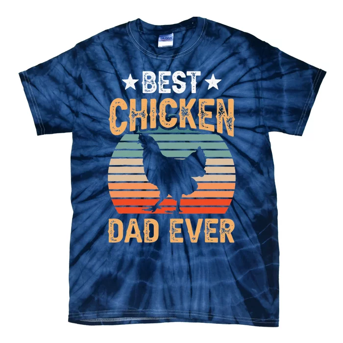 Best Chicken Dad Ever Daddy Fathers Day Father Sayings Papa Tie-Dye T-Shirt