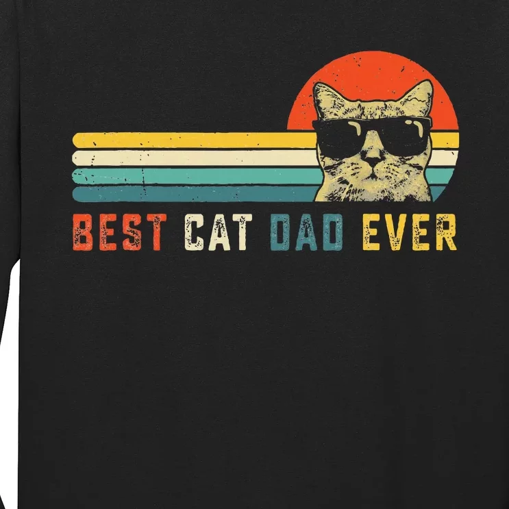 Best Cat Dad Ever FatherS Day Gift Cat Daddy Long Sleeve Shirt