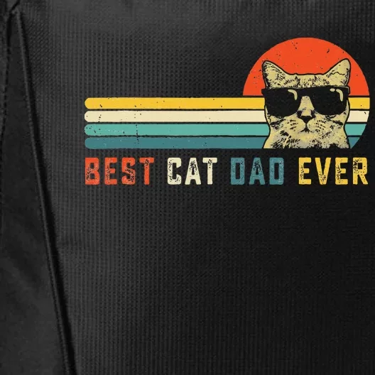 Best Cat Dad Ever FatherS Day Gift Cat Daddy City Backpack