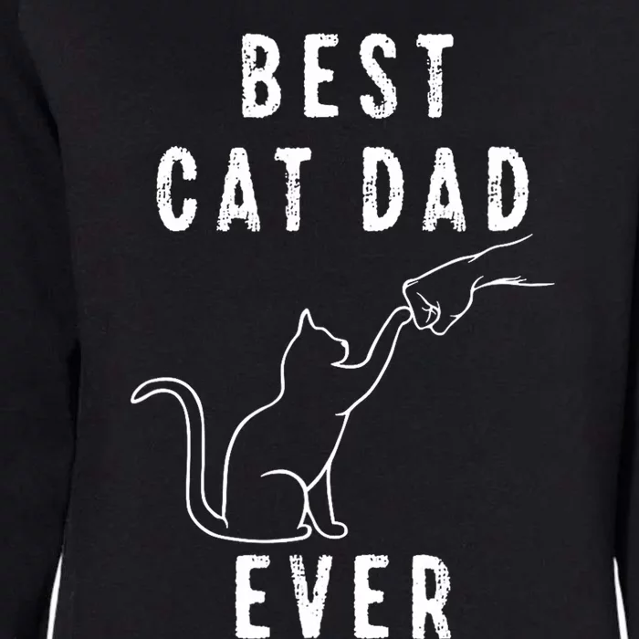 Best Cat Dad Ever Cat Daddy Paw Fist Bump Meow Cat Womens California Wash Sweatshirt