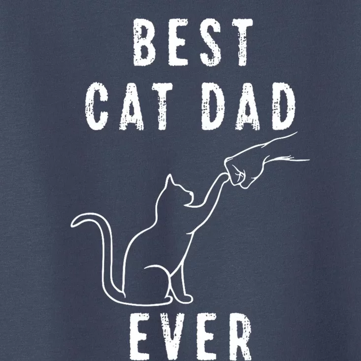 Best Cat Dad Ever Cat Daddy Paw Fist Bump Meow Cat Toddler T-Shirt