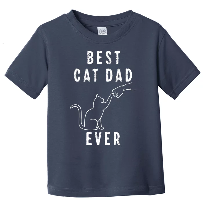 Best Cat Dad Ever Cat Daddy Paw Fist Bump Meow Cat Toddler T-Shirt