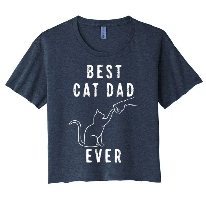 Best Cat Dad Ever Cat Daddy Paw Fist Bump Meow Cat Women's Crop Top Tee