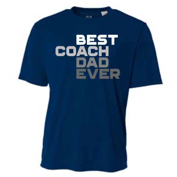 Best Coach Dad Ever Coach Cooling Performance Crew T-Shirt