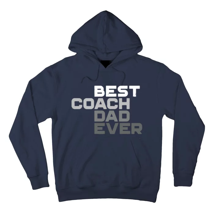 Best Coach Dad Ever Coach Hoodie