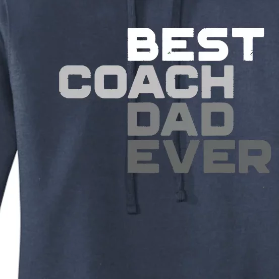 Best Coach Dad Ever Coach Women's Pullover Hoodie