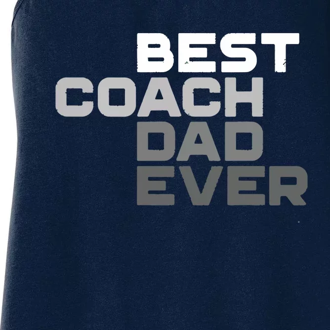 Best Coach Dad Ever Coach Women's Racerback Tank