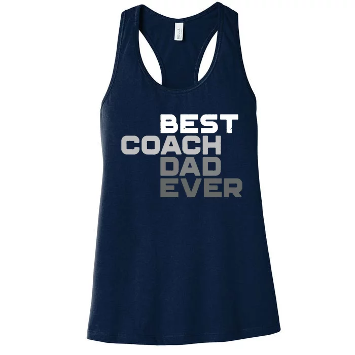 Best Coach Dad Ever Coach Women's Racerback Tank