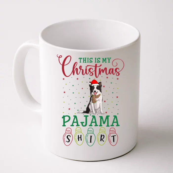 Border Collie Dog Xmas Light This Is My Christmas Pajama Gift Front & Back Coffee Mug